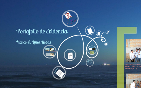 Portafolio de Evidencia by Marco Antonio Luna Rosas on Prezi