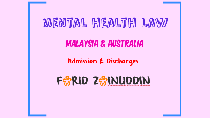 Mental Health Law By Farid Zainuddin