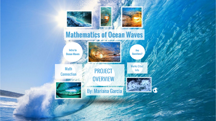 Ocean Wave Math Mathematics of Ocean Waves by Mariana Garcia on Prezi