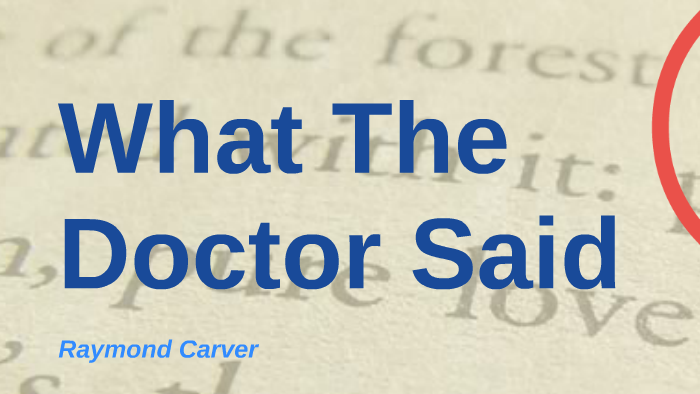 what-the-doctor-said-by-bailey-walsh-on-prezi