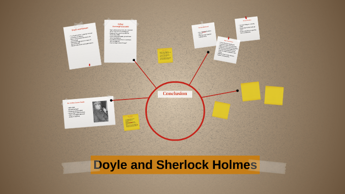 Doyle and Sherlock Holmes by Robyn Miller on Prezi
