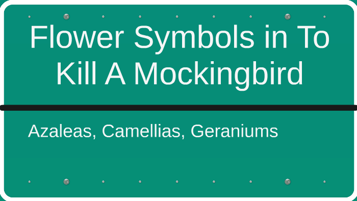 flower-symbols-in-to-kill-a-mockingbird-by-sydni-funderburk