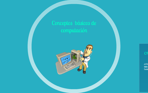 Conceptos básicos de computacion by raul contreras reyes on Prezi