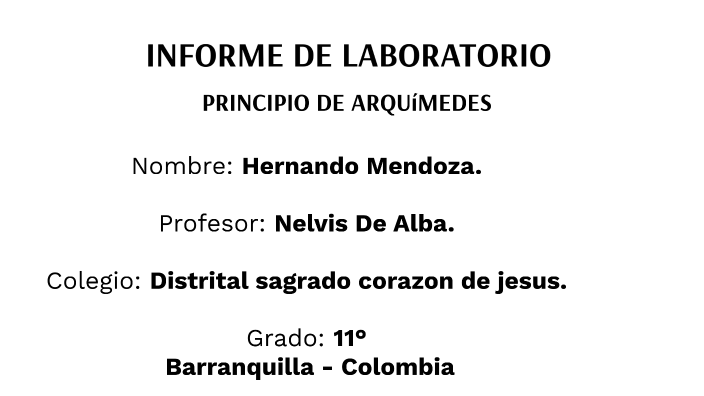informe de laboratorio: principio de arquimedes by hernando mendoza on