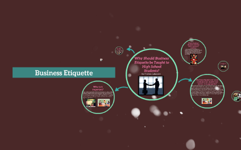 Why Should Business Etiquette be Taught to High School Stude by Cristyn ...