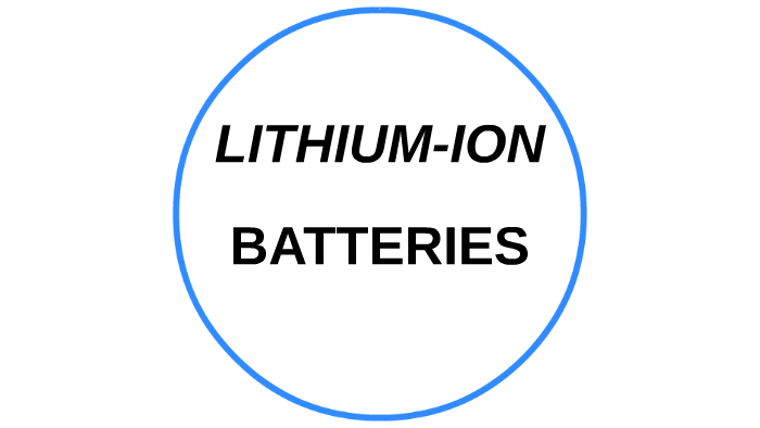 LITHIUM-ION by Irma Schirrmeister on Prezi