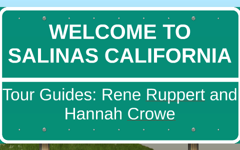WELCOME TO SALINAS CALIFORNIA by Rene Ruppert
