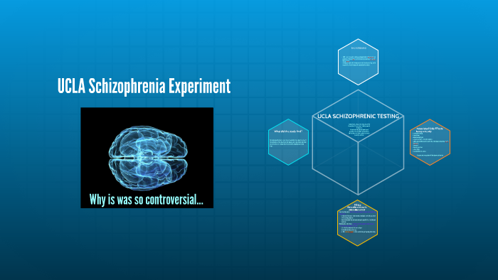 schizophrenia experiment ucla