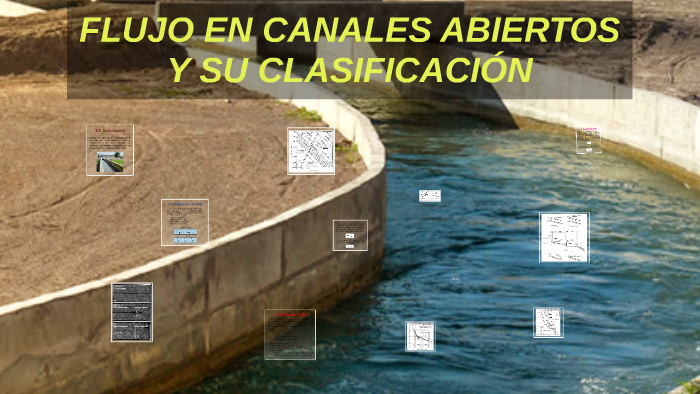 Flujo En Canales Abiertos Y Su ClasificaciÓn By Steven Del Salto Lozano On Prezi 5048