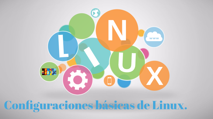 Configuraciones básicas de linux by Darlys Yuriana Calderon on Prezi