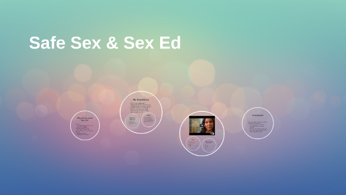Safe Sex And Sex Ed By Erika Olin