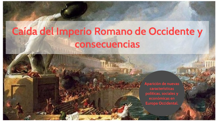 Caída del Imperio Romano de Occidente y consecuencias by Matias