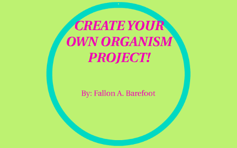 create your own organism assignment