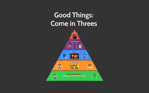 good things come in threes shirt