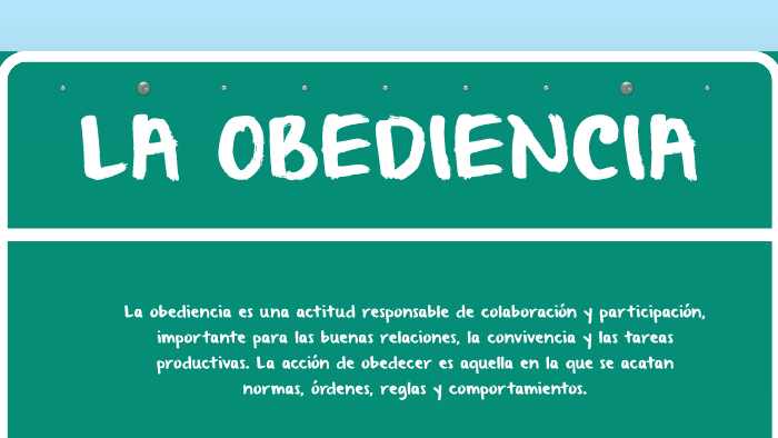 LA OBEDIENCIA by valentina ocoro on Prezi