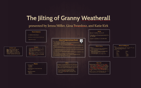 Реферат: The Jilting Of Granny Weatherall Vs A