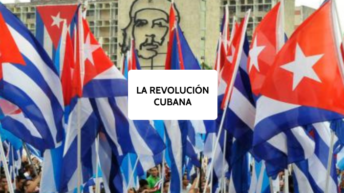 LA REVOLUCIÓN CUBANA by Nicolas Teran on Prezi