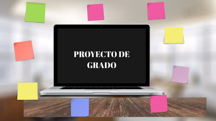 PROYECTO DE GRADO. by Luisa Martin on Prezi