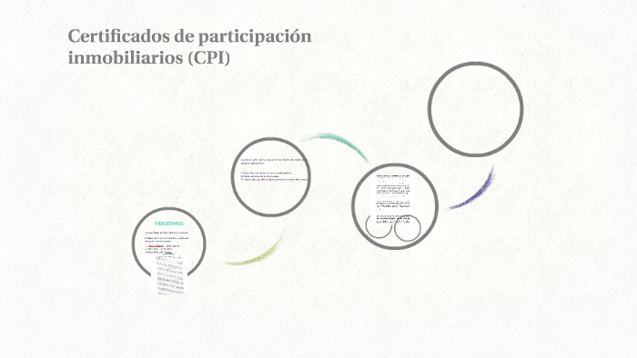 Certificados de participación inmobiliarios (CPI) by Paola Rodriguez on