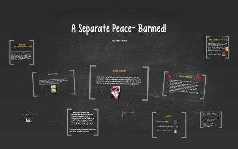 A Separate Peace: Banned by Erika Thistle on Prezi