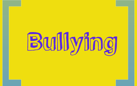 Bullying by Sam A on Prezi