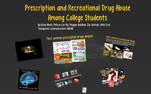 Prescription and Recreational Drug Abuse Among College Stude by Melissa ...