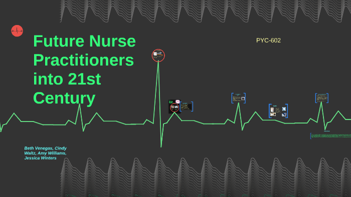 Future of Nurse Practitioners by cindy waltz on Prezi