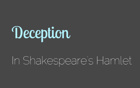 Examples Of Deception In Hamlet