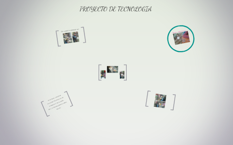 PROYECTO DE TECNOLOGIA by Diego Quiroga on Prezi