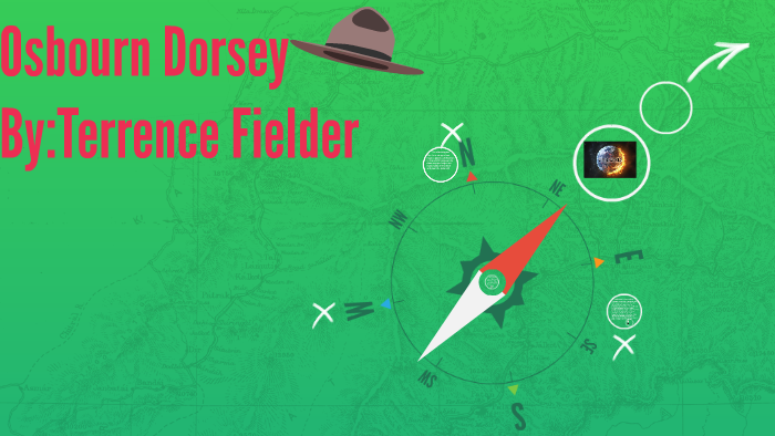 Osbourn Dorsey By Terrence Fielder On Prezi