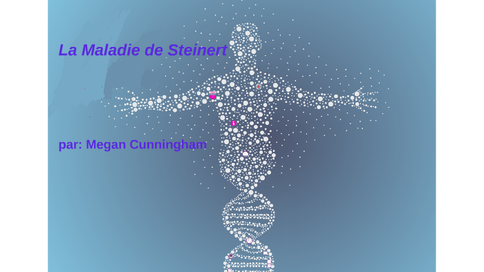 la-maladie-de-steinert-by-megan-cunningham-on-prezi