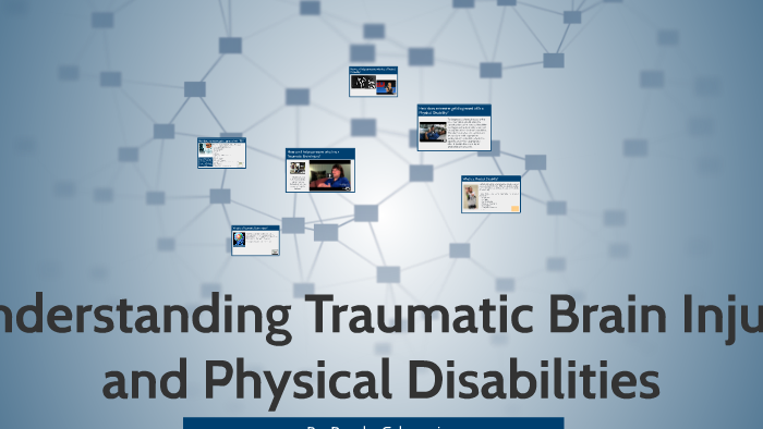 Understanding Traumatic Brain Injury and Physical Disabiliti by Brooke
