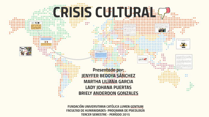 CRISIS CULTURAL By Jenyfer Bedoya On Prezi