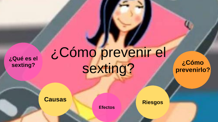 ¿cómo Prevenir El Sexting By Jessi Quiñones On Preziemk 9825
