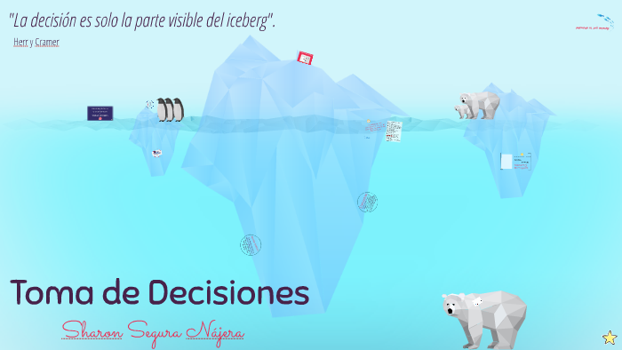 TOMA DE DECISIONES by on Prezi