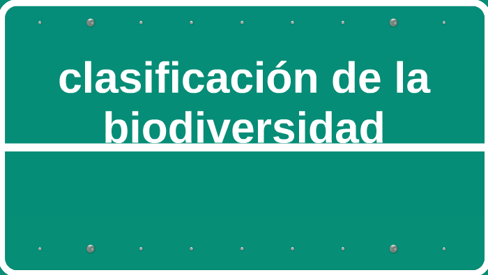 Clasificacion De La Biodiversidad By Alex Edel Andrade Ramirez On Prezi