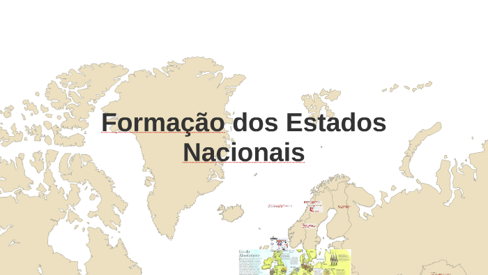 Formação do Estados Nacionais by Fabiano Palacio on Prezi