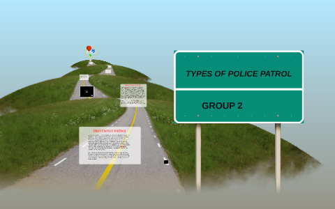 TYPES OF POLICE PATROL by robert perez on Prezi