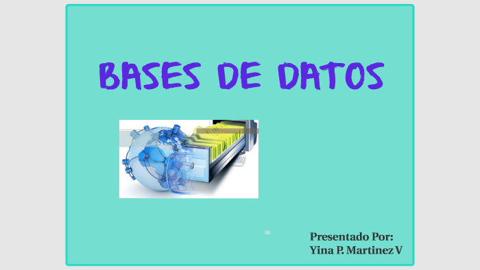 Bases De Datos by Yina Vargas on Prezi
