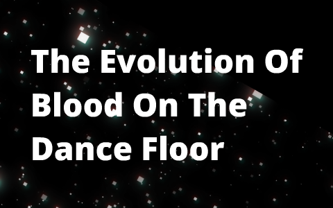 Blood On The Dance Floor Prezi By Edwin Castaneda On Prezi