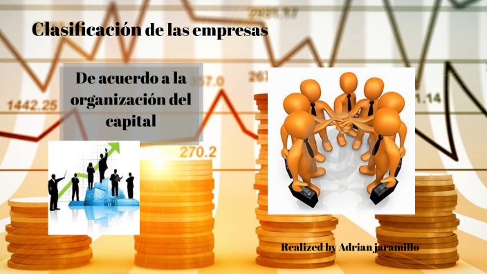 Clasificacion De Empresas De Acuerdo A Su Capital