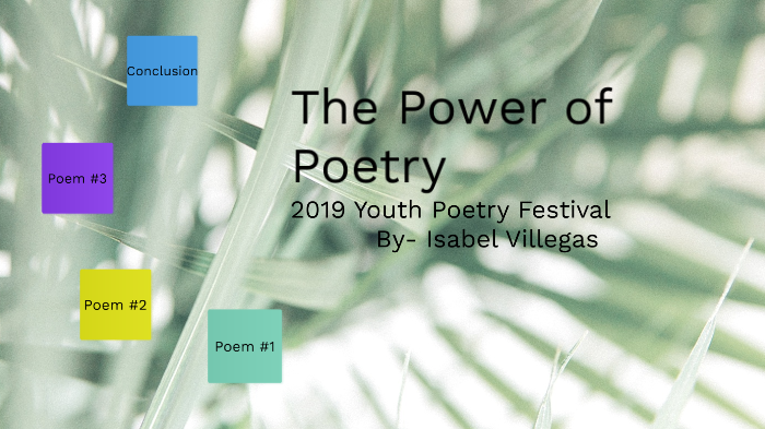 The Power of Poetry by Isabel Villegas on Prezi