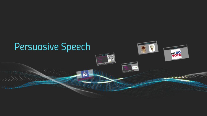 Persuasive Speech by on Prezi
