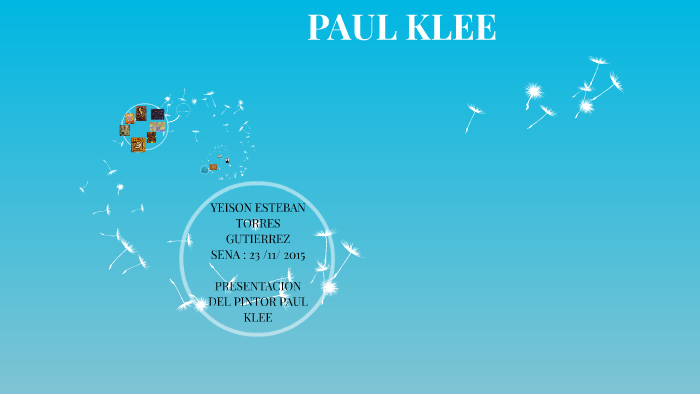 PAUL KLEE by YEISON TORRES GUTIERREZ on Prezi