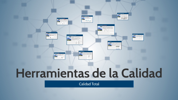 Herramientas de la Calidad by Gonzalo Gutierrez Ramos on Prezi