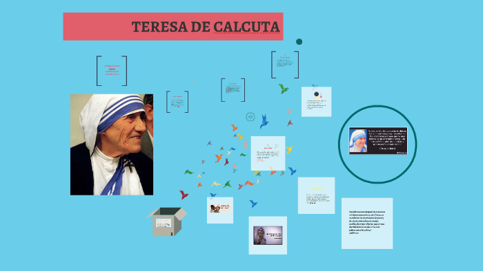 TERESA DE CALCUTA by Alexa Angarita on Prezi