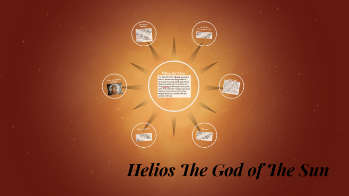 Helios The God of The Sun by chris presutti on Prezi