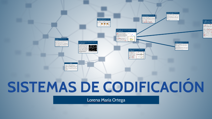 SISTEMAS DE CODIFICACIÓN by Lorena María Ortega on Prezi