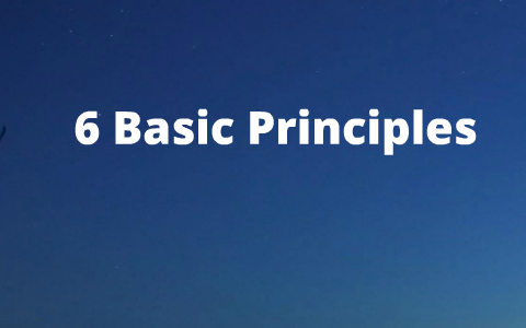 6 Basic Principles by Andrew Ngo on Prezi