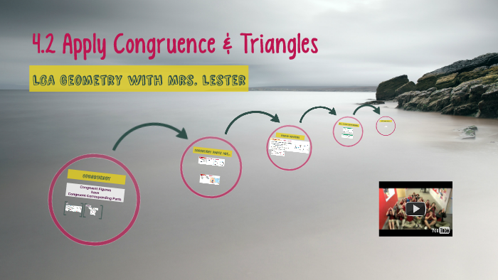 4.2 Applying Congruence & Triangles by Chrissy Lester on Prezi